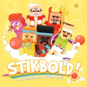 Cover Stikbold! A Dodgeball Adventure